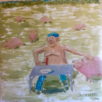 Peinture intitulée "Dans le cochon, tou…" par Jean Christophe Ravier, Œuvre d'art originale, Huile
