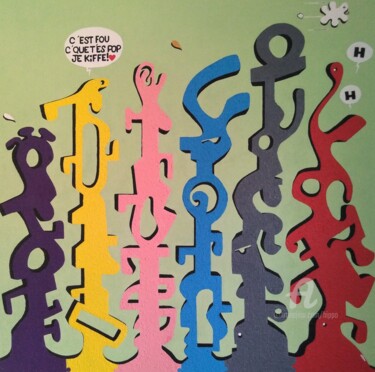 Malerei mit dem Titel "C'EST FOU C'QUE T'E…" von Hippo, Original-Kunstwerk, Acryl