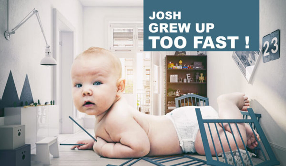 Josh grew up too fast !