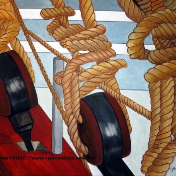 Painting titled "CORDAGES ET POULIES" by Alain Faure, Original Artwork, Acrylic Mounted on Wood Stretcher frame