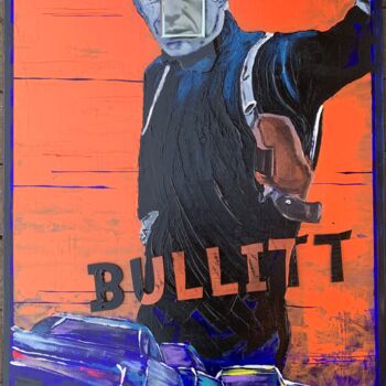 Pintura titulada "BULLITT..." por Alain Granger (A.G.R), Obra de arte original, Acrílico Montado en Bastidor de camilla de m…