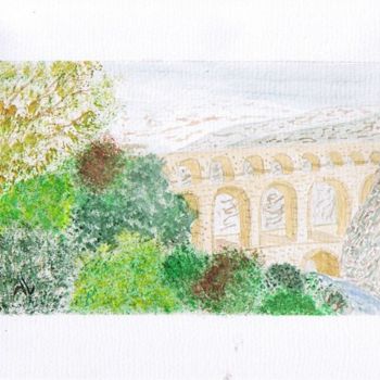 Pintura intitulada "Pont du Gard" por Alainv, Obras de arte originais