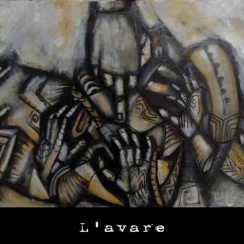 Painting titled "L’avare" by A.B.C, Original Artwork