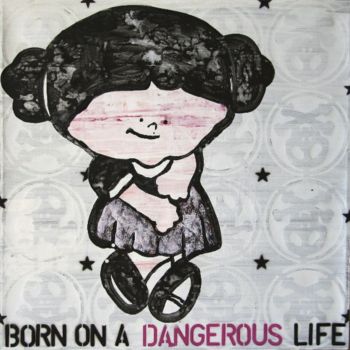 Malarstwo zatytułowany „Born on a dangerous…” autorstwa Anan, Oryginalna praca