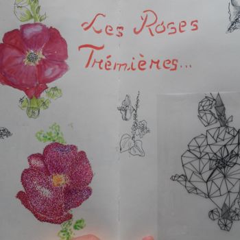 Drawing titled "Les roses trémières" by Anastasia. H, Original Artwork