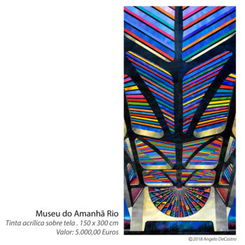 Pittura intitolato "Museu do Amanhã Rio…" da Angelo G Moraes De Castro, Opera d'arte originale