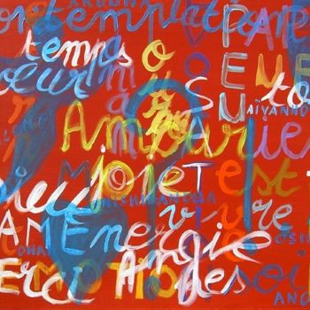 Peinture intitulée "Mots, noms, sur mon…" par Anges, Œuvre d'art originale