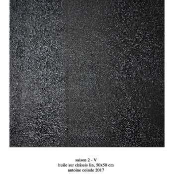 Картина под названием "saison2 V" - Antoine Coinde, Подлинное произведение искусства, Масло
