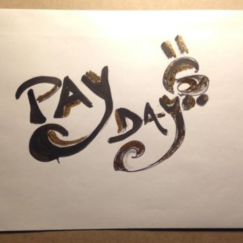 Pintura titulada "ART POSTAL PAY DAY$" por Art24k, Obra de arte original, Otro