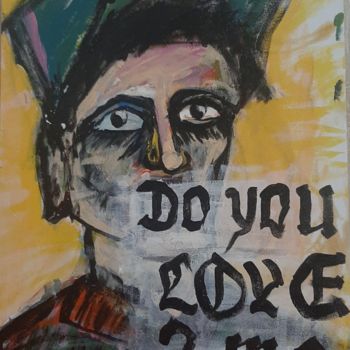 「Do you love me?」というタイトルの絵画 Дмитрий Коновальчукによって, オリジナルのアートワーク, アクリル