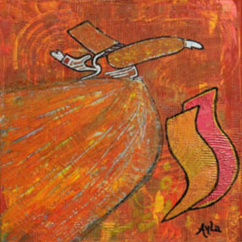 Pintura intitulada "derviche tourneur" por Ayla, Obras de arte originais