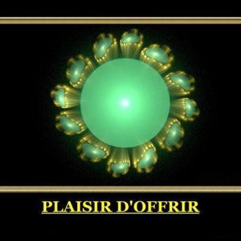 Digital Arts titled "Plaisir d'Offrir" by Ferial Baba Aissa, Original Artwork