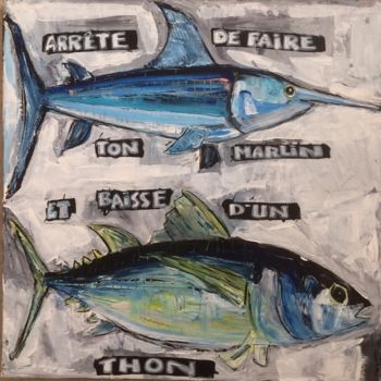 Malerei mit dem Titel "Fais pas ton marlin" von Benis, Original-Kunstwerk, Acryl