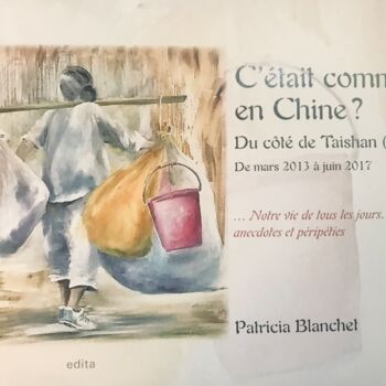 Dessin intitulée "C'était comment en…" par Patricia Blanchet-Olivier, Œuvre d'art originale, Aquarelle