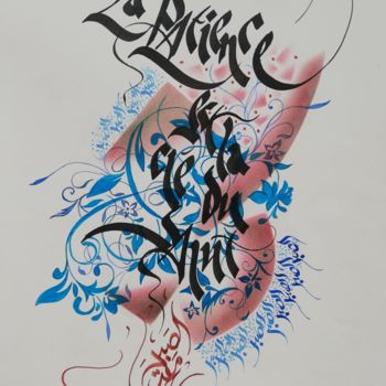 Рисунок под названием "La patience est la…" - Calli-Style, Подлинное произведение искусства