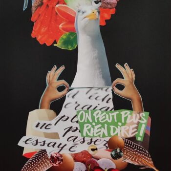 Collages getiteld "On peut plus rien d…" door Carine Capelle (Nelly), Origineel Kunstwerk, Collages