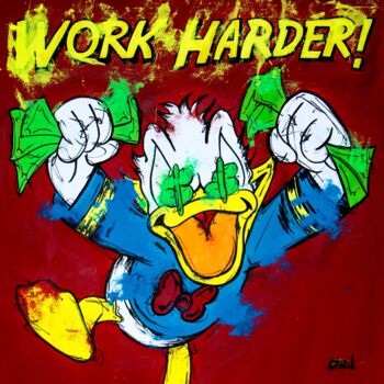 Painting titled "Work harder ft. Don…" by Carlos Pun, Original Artwork, Acrylic Mounted on Wood Stretcher frame