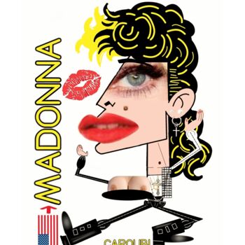 Digital Arts titled "Caricature : Madonna" by Caroubi, Original Artwork, Photo Montage