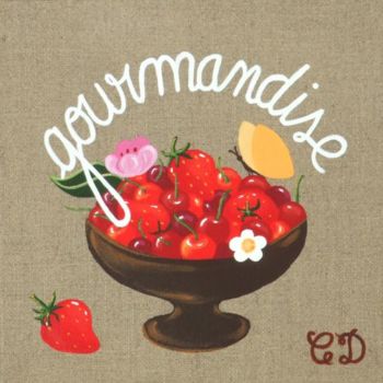 Peinture intitulée "Gourmandise" par C Comme Cathy D Comme Domi, Œuvre d'art originale