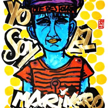 Painting titled "YO SOY EL MARINERO…" by Chachagrafitero, Original Artwork, Ink