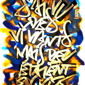 Malarstwo zatytułowany „J'AI VU DES VIVANTS…” autorstwa Chachagrafitero, Oryginalna praca, Akryl