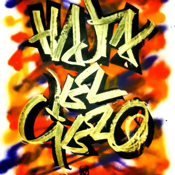 Ζωγραφική με τίτλο "HASTA EL CIELO" από Chachagrafitero, Αυθεντικά έργα τέχνης, Ακρυλικό