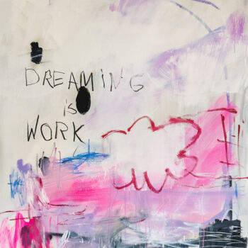 제목이 "Dreaming is work"인 미술작품 Christiane Lohrig로, 원작, 아크릴