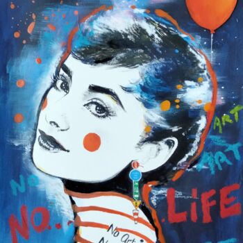 Painting titled "No Art no Life" by Claudine Sieurin, Original Artwork, Acrylic