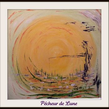 Malerei mit dem Titel "Pécheur de lune" von Jean Pierre Coussaert, Original-Kunstwerk