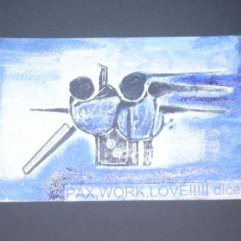 Obrazy i ryciny zatytułowany „"Pax,Work,Love II"…” autorstwa Cristy, Oryginalna praca