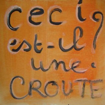 Dessin intitulée "09-2006 - SERIE CRO…" par Marie C. Cudraz, Œuvre d'art originale, Autre