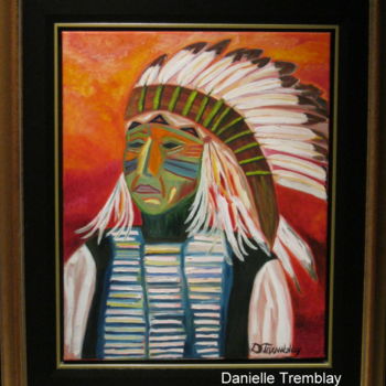 Painting titled "L'indien" by Danielle Tremblay, Original Artwork, Oil