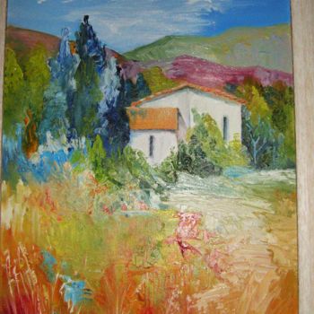 Ζωγραφική με τίτλο "Mas en Provence" από Dany, Αυθεντικά έργα τέχνης, Λάδι