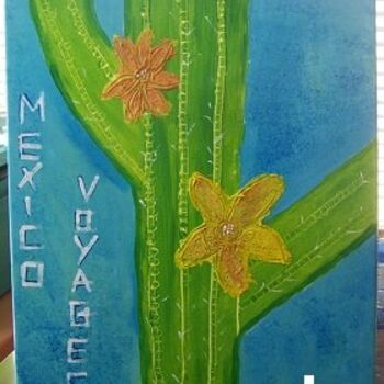 Peinture intitulée "voyage au mexique" par Catherine Lannes, Œuvre d'art originale