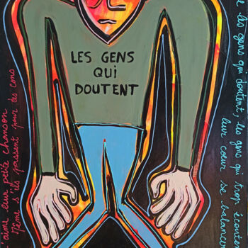 Peinture intitulée "Les gens qui douten…" par Delphine Dessein, Œuvre d'art originale, Acrylique