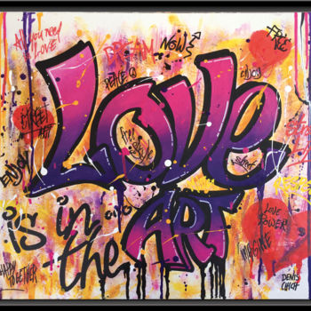 Peinture intitulée "LOVE IS IN THE ART" par Denis Chich, Œuvre d'art originale, Acrylique Monté sur Châssis en bois
