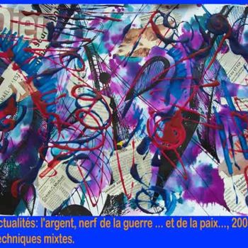 Schilderij getiteld "Actualités, l'Argent" door Diane Medus, Origineel Kunstwerk, Acryl