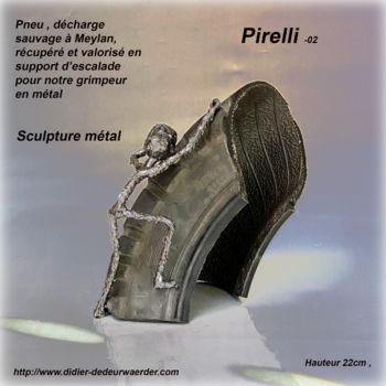 Sculpture intitulée "pirelli" par Didier Dedeurwaerder, Œuvre d'art originale, Métaux