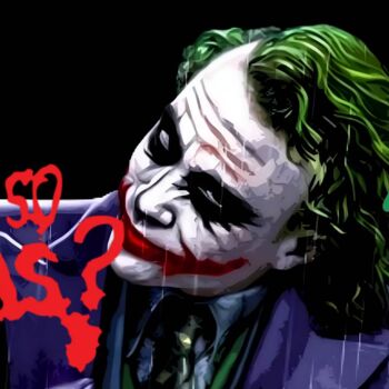 Painting titled "joker  why so sério…" by Dominique Kleiner, Original Artwork, Digital Painting