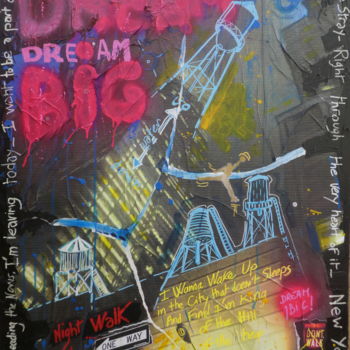 Peinture intitulée "N.Y Dream Big" par Eldekan, Œuvre d'art originale