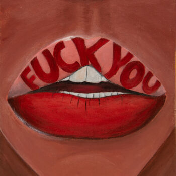 Malarstwo zatytułowany „Fuck you provocativ…” autorstwa Elena Polak, Oryginalna praca, Akryl Zamontowany na Drewniana rama n…