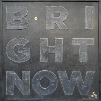 Painting titled "#BRIGHTNOW" by Elenaartdobro, Original Artwork, Acrylic Mounted on Wood Stretcher frame