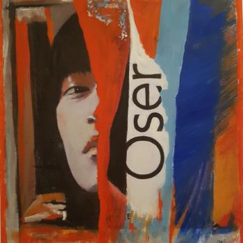 Painting titled ""Oser"" by Elisabeth Carli, Original Artwork, Oil