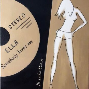 Malarstwo zatytułowany „''Somebody loves me…” autorstwa Ella Manhattan, Oryginalna praca, Akryl