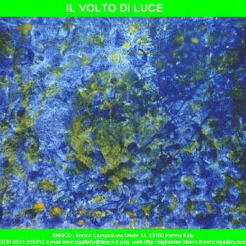 Painting titled "Il volto di luce" by Enrico Campioli, Original Artwork