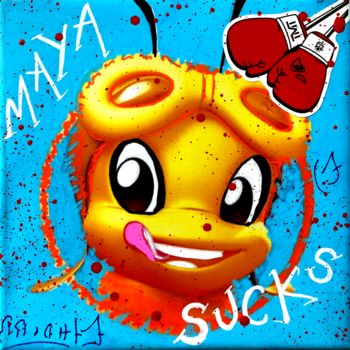 Pintura titulada "MAYA SUCKS !" por Ethan Bang-Bang, Obra de arte original, Acrílico