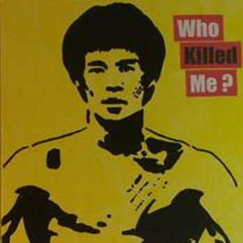 Malerei mit dem Titel "Bruce Lee - Who Kil…" von F-Red, Original-Kunstwerk, Öl