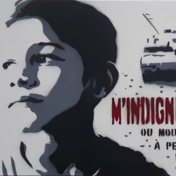 Painting titled "M'INDIGNER" by Fabrice Gand, Original Artwork, Stencil Mounted on Wood Stretcher frame