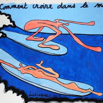 Zeichnungen mit dem Titel "comment-croire-dans…" von Fabrice Réhel, Original-Kunstwerk