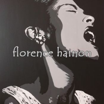 Картина под названием "Billie HOLIDAY" - Florence Hainon, Подлинное произведение искусства, Масло